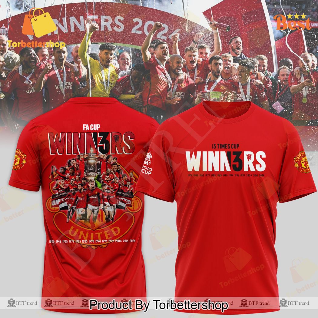 Manchester United FA Cup Winners 2024 13 Times Red 3D T-Shirt